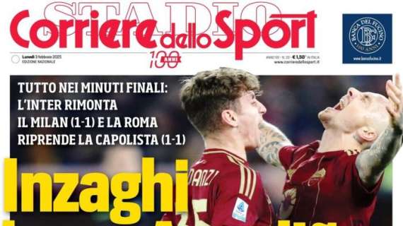 Il Corriere dello Sport apre sul derby e su Roma-Napoli: "Inzaghi ha un Agelino"