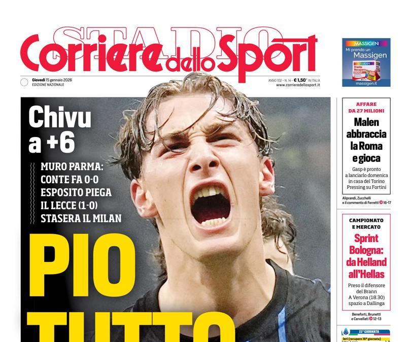  PRIMA PAGINA - Corriere dello Sport: "Pio tutto"