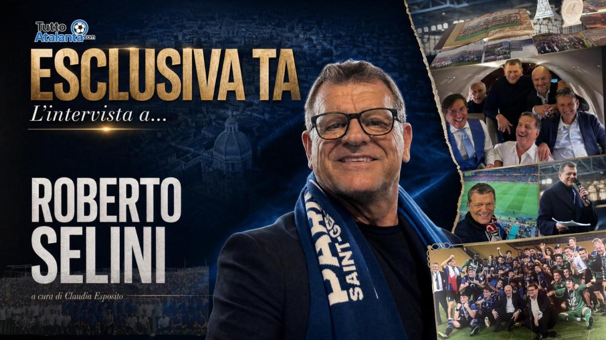 ESCLUSIVA TA - Roberto Selini: "Nel vivaio eravamo una famiglia. I Percassi hanno portato un'organizzazione pazzesca"