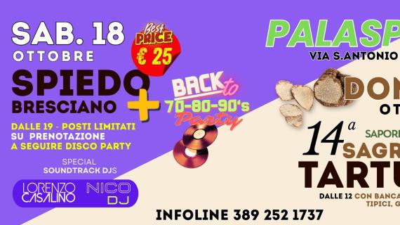 Al Palaspirà di Spirano un weekend da non perdere il 18-19 ottobre: torna la Sagra del Tartufo e il grande party “Back to 70-80-90’s con degustazione Spiedo Bresciano