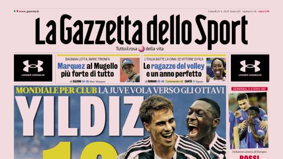 PRIMA PAGINA - La Gazzetta dello Sport: "Yildiz da 10"