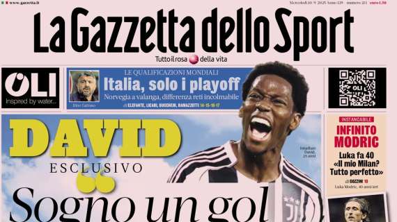 PRIMA PAGINA - Gazzetta dello Sport: David esclusivo, "Sogno un gol all’Inter"