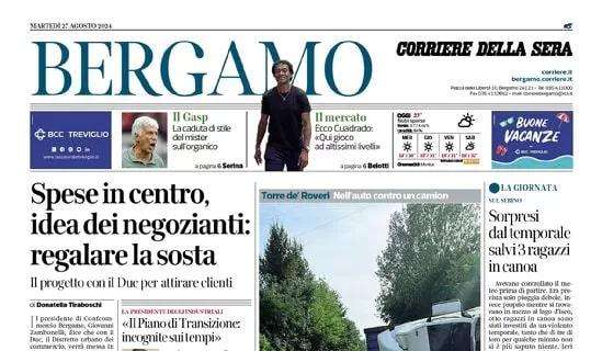 L'apertura del Corsera (Bergamo): "Atalanta, ecco Cuadrado". Poi 'attacco' a Gasperini