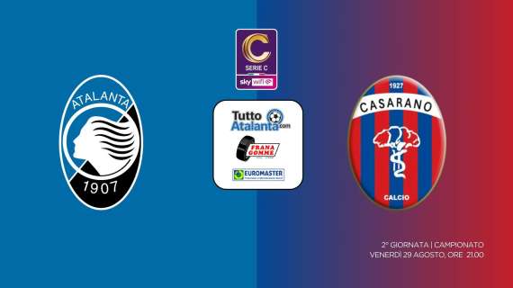 DIRETTA ATALANTA  U23-CASARANO Frana Gomme Madone, calcio d'inizio ore 21