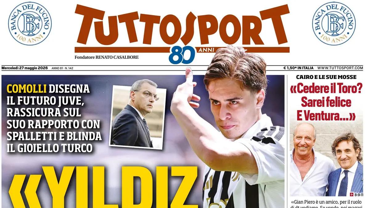 PRIMA PAGINA – Tuttosport: "«Yildiz non si tocca"