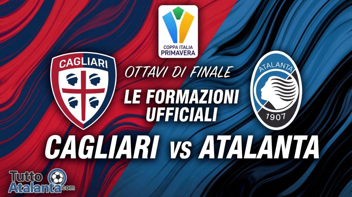 Coppa Italia Primavera / Cagliari-Atalanta, le formazioni ufficiali
