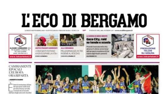 PRIMA PAGINA - L’Eco di Bergamo: "Valore della rosa. L'Atalanta è quinta nella serie A"