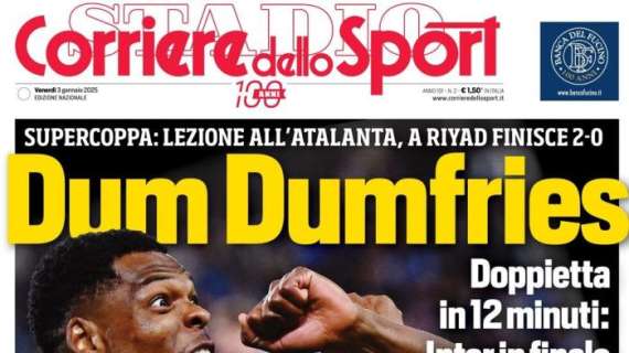 La prima pagina del Corriere dello Sport sulla Supercoppa: "Dum Dumfries"