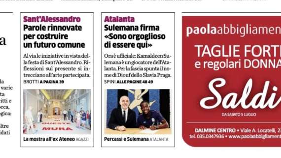 PRIMA PAGINA - L’Eco di Bergamo, Sulemana firma: «Sono orgoglioso di essere qui»
