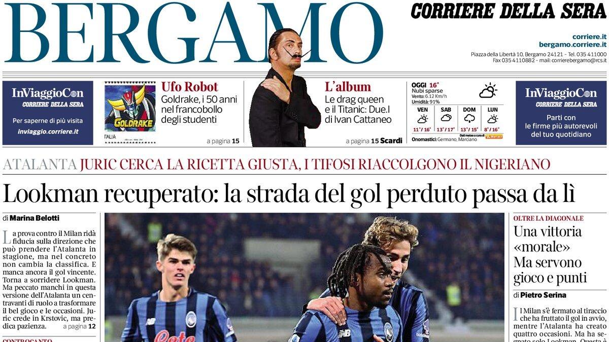 PRIMA PAGINA - Corriere di Bergamo: "Lookman recuperato: la strada del gol perduto passa da lì"