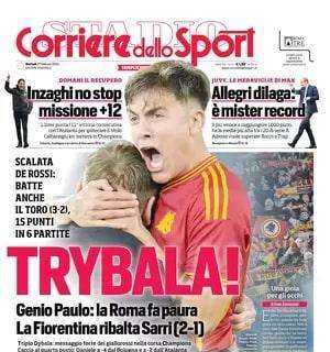 La prima pagina del Corriere dello Sport è dedicata al tris della Joya: "Trybala!