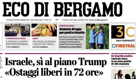 PRIMA PAGINA - L’Eco di Bergamo: "Atalanta-Bruges per puntare ai tricolori"