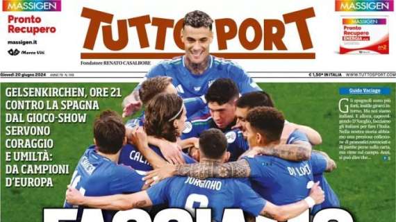 Tuttosport titola in vista del match di stasera contro la Spagna: "Facciamo l'Italia"