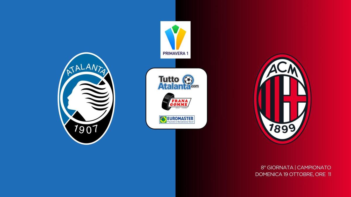 DIRETTA PRIMAVERA 1 / ATALANTA-MILAN Frana Gomme Madone, segui il live dalle 11