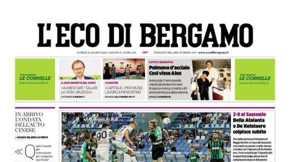 PRIMA PAGINA - L'Eco di Bergamo: "Bella Atalanta e De Ketelaere colpisce subito"