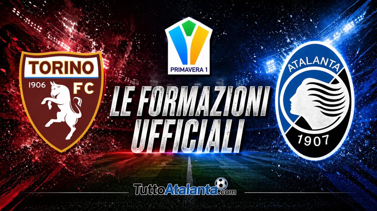 Primavera 1 / Torino-Atalanta, le formazioni ufficiali 