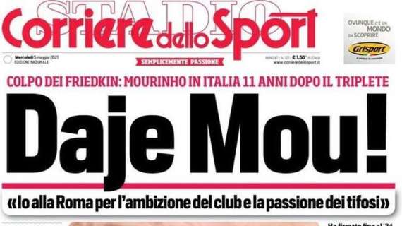 L'apertura del Corriere dello Sport: "Daje Mou!"
