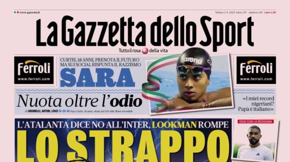 PRIMA PAGINA - La Gazzetta dello Sport: "Lo strappo"