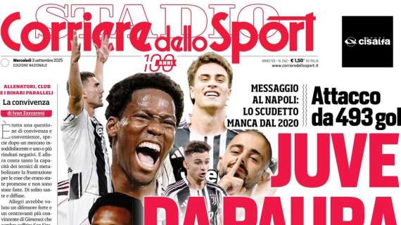PRIMA PAGINA - Corriere dello Sport: "Juve da paura"