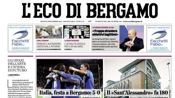 PRIMA PAGINA - L’Eco di Bergamo: "Italia, festa a Bergamo: 5-0"