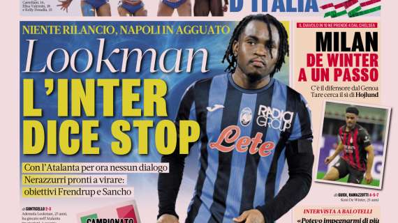PRIMA PAGINA - La Gazzetta dello Sport: "Lookman, l'Inter dice stop"