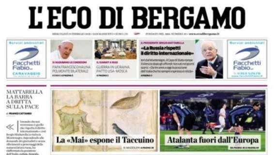 Non riesce il miracolo a Gasperini. L'Eco di Bergamo in apertura: "Atalanta fuori dall'Europa"