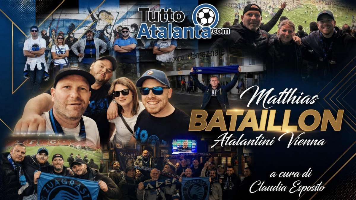 ESCLUSIVA TA - Bataillon (Atalantini Vienna): "Innamorati della Dea per caso. La nostra storia da forestieri diventati famiglia"