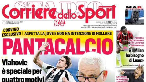 L'apertura del Corriere dello Sport con l'intervista a Corvino: "Pantacalcio"