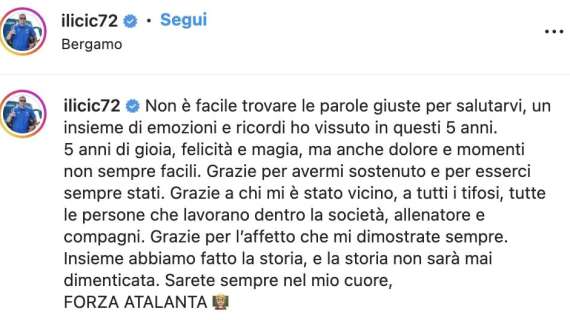Il saluto di Ilicic: "Grazie a tutti, in cinque anni meravigliosi abbiamo scritto insieme la storia. Sarete sempre nel mio cuore" 