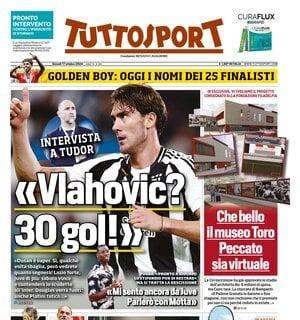 Tuttosport apre con un'intervista a Tudor in ottica Juventus: "Vlahovic? 30 gol!"