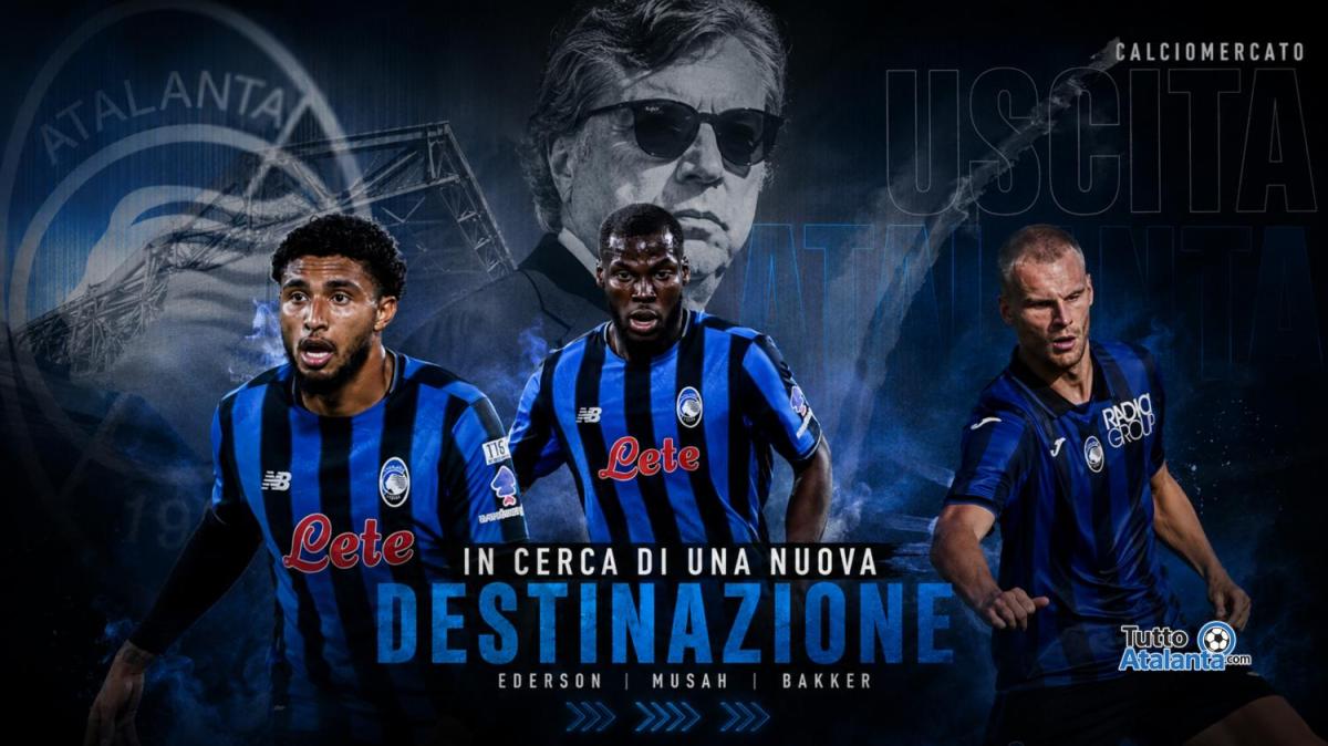 Via Ederson, addio Musah, Bakker ai saluti: l'Atalanta svuota il centrocampo e si prepara alla grande rivoluzione