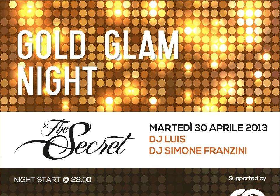 Gold Glam Night, anticipiamo la tua voglia d'estate. Stasera @The Secret