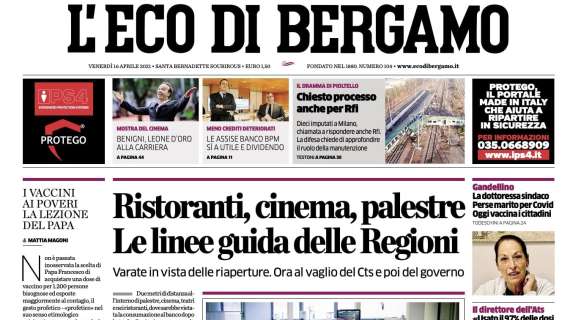 L'apertura de L'Eco di Bergamo: "Ristoranti, cinema, palestre. Le linee guida delle Regioni"