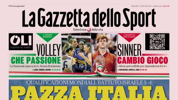 PRIMA PAGINA - La Gazzetta dello Sport: “Pazza Italia”