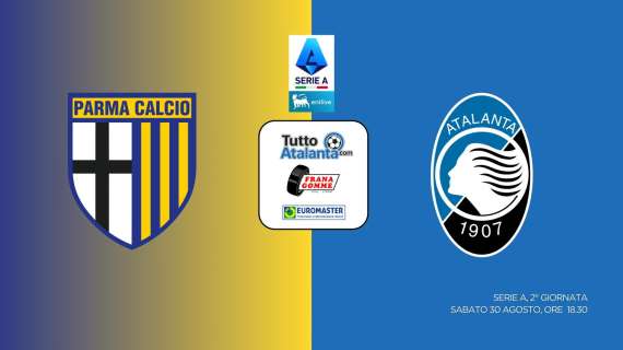 DIRETTA / PARMA-ATALANTA  Frana Gomme Madone, segui il live su TA dalle 18,30