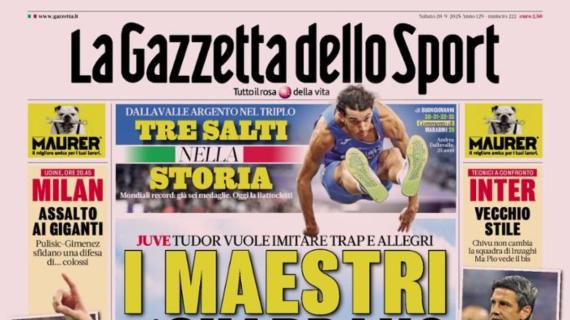 PRIMA PAGINA - La Gazzetta dello Sport: "I maestri ti guardano"