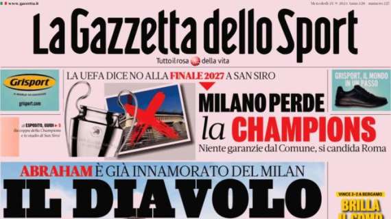 La Gazzetta dello Sport in apertura su Abraham: "Il Diavolo in me"