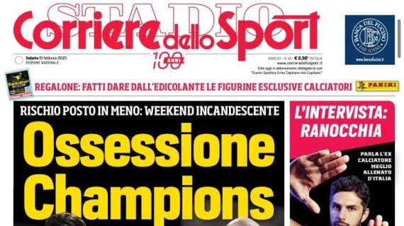 Stasera Lazio-Napoli e domani Juve-Inter, il Corriere dello Sport: "Ossessione Champions"