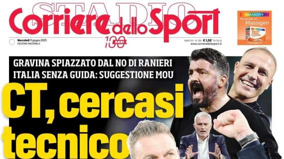 PRIMA PAGINA - Corriere dello Sport: "CT, cercasi tecnico"