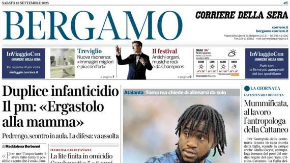 PRIMA PAGINA - Corriere di Bergamo: "Lookman, il caso non è chiuso"
