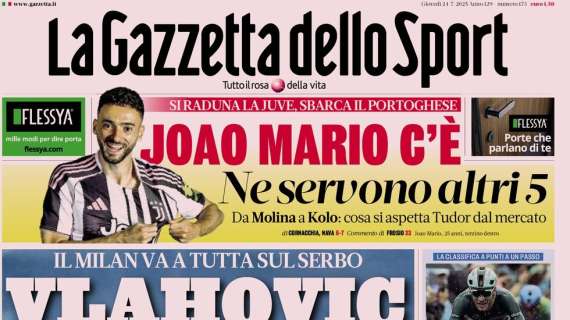 PRIMA PAGINA - La Gazzetta dello Sport: "Vlahovic ti dò il 9"