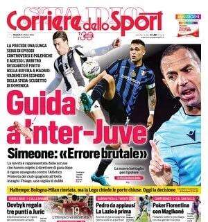 Il Corriere dello Sport in apertura: "Guida a Inter-Juventus: l'arbitro è nella bufera"