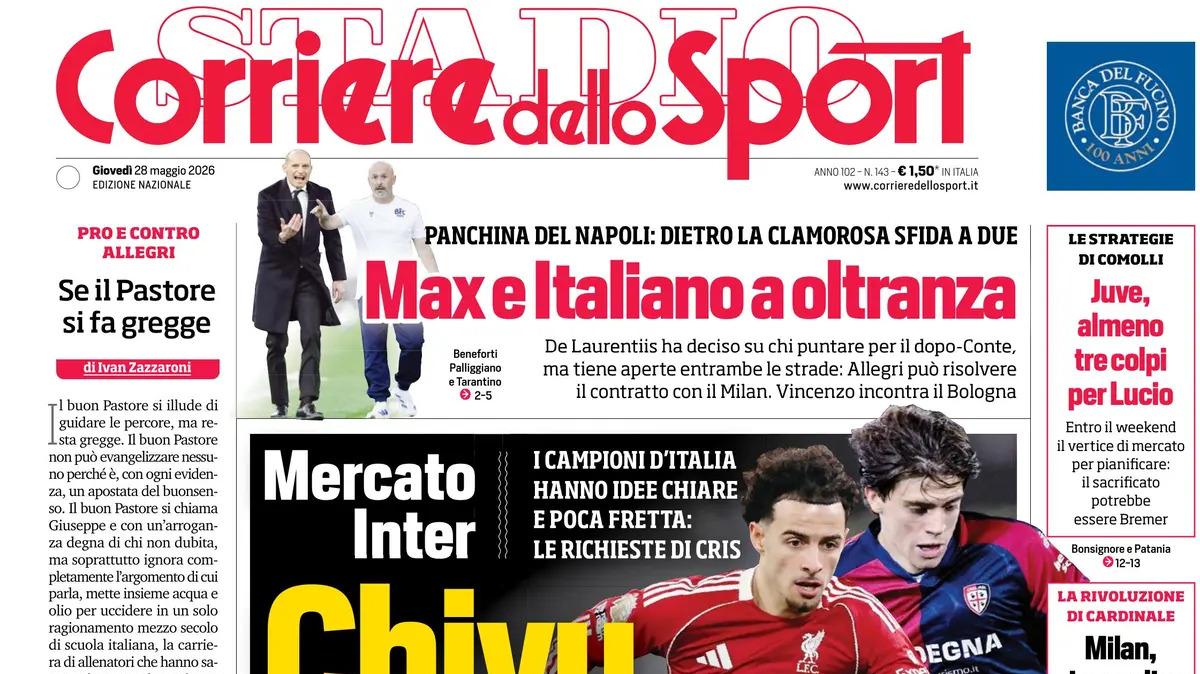 PRIMA PAGINA – Corriere dello Sport: "Chivu, ecco chi vuole"