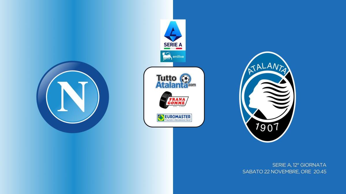DIRETTA NAPOLI-ATALANTA Frana Gomme Madone, segui il live dalle 20.45