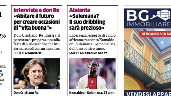 PRIMA PAGINA - L’Eco di Bergamo: "Sulemana? Il suo dribbling sarà prezioso"