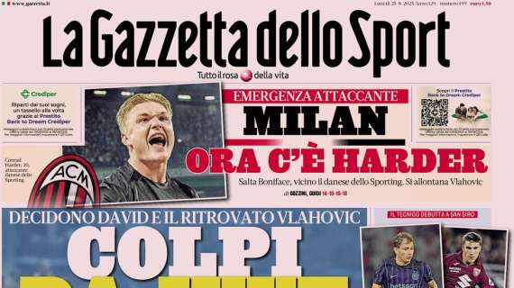 PRIMA PAGINA - La Gazzetta dello Sport: "Colpi da Juve"
