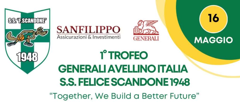 Al via il I° Trofeo Generali Avellino-Italia- Felice Scandone 
