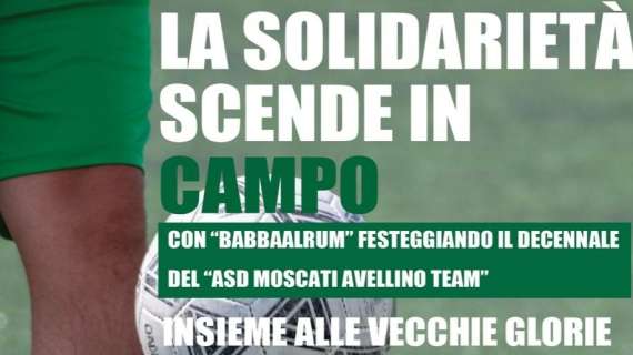 L''Asd Moscati Team sfida le vecchie glorie dell’Avellino: in campo per la solidarietà il 3 giugno