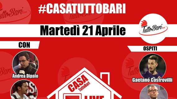 #CasaTuttoBari - Alle 16 in diretta. Ospiti, gli ex Castrovilli e Marangon e l'attore Sassanelli