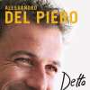 Detto tra noi - Del Piero risponde alle curiosità dei tifosi